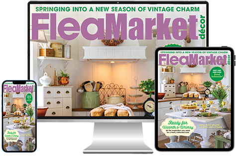 Flea Market Décor Digital Subscription + Unlimited Access to Our Entire Digital Archive